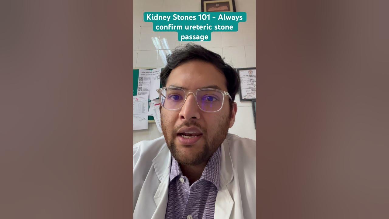 Kidney stones 101 always confirm stone passage after medicines 