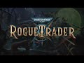 ⚜️WARHAMMER 40K ROGUE TRADER⚜️FIRST TIME⚜️BLIND PLAYTHROUGH⚜️FULL 100% RUN⚜️P17