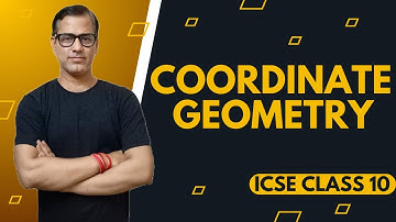 Coordinate Geometry Class 10 ICSE | Coordinate Geometry One Shot | @sirtarunrupani