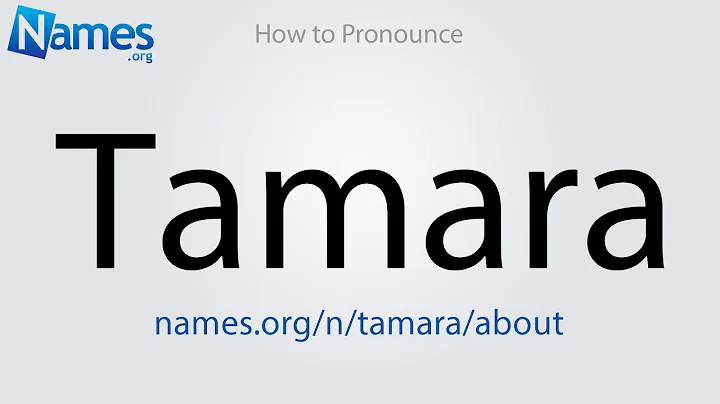 How to Pronounce Tamara
