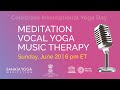 Celebrate Yoga Day! Meditation, Vocal Yoga &amp; Music Therapy Workshop