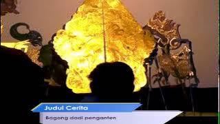 TERBARU KI DALANG DIAN PRADITA KUSUMA S. Sn II CERITA BAGONG DADI PENGANTEN