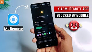 Xiaomi Remote app Got Banned By Google | Google Disabled Mi Remote App screenshot 2