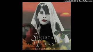 Rita Effendy - Maha Melihat Maha Mendengar - Composer : Ari D. & Sekar Ayu Asmara 1997 (CDQ)