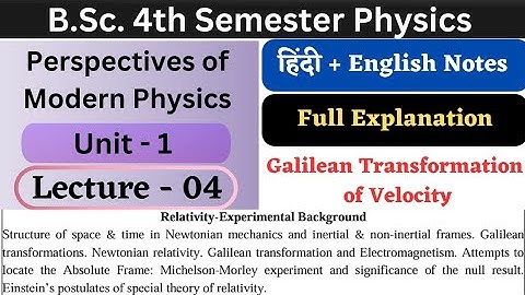 Galilean Transformation of Velocity | Unit-1 | L-04 | BSc 4th Semester Physics | Modern Physics