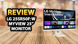 LG 25SR50F-W 25 Inch MyView Smart Monitor ✓ Review - YouTube