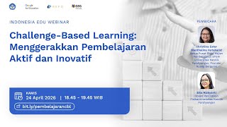 Pembelajaran Berbasis Tantangan: Mendorong Pembelajaran Aktif dan Inovatif