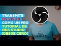 🔴 OBS STUDIO desde CERO ► Transmisiones en VIVO profesionales