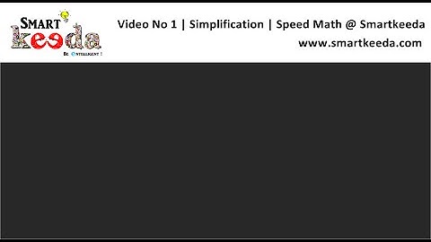 Simplification short tricks | Learn how to solve simplification questions fast @ Smartkeeda