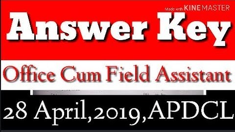 Answer key of APDCL Office cum field assistant held on 28 April,2019//Solution of question paper
