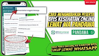 cara menambahkan anggota keluarga ke bpjs online lewat whatsapp pandawa • whatsapp pandawa bpjs