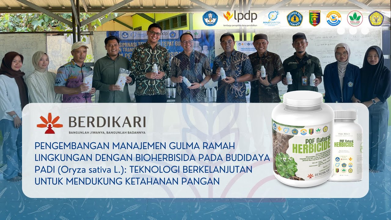 Bioherbisida Alami POF-NH: Kendali Gulma Padi Tanpa Residu Kimia | Riset Berdikari LPDP Polinela