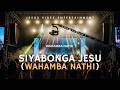 Siyabonga Jesu Wahamba Nathi Zulu Gospel 2026 Praise Medley 