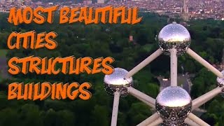 Top 5 Most Lovely Buildings Filmed With A Drone and more!