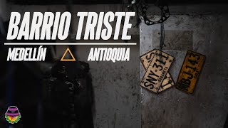 BARRIO TRISTE MEDELLÍN | CINE INESTABLE