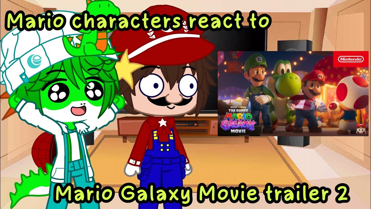 Mario characters react to the Super Mario Galaxy Movie trailer || Part 2