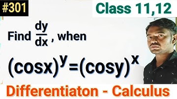 Find dy/dx, when (cosx)^y=(cosy)^x |Differentiaton|Calculus|Class 12|Maths|Aptitude|Engg|Graduation