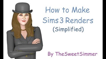 Sims 3 Tutorial | How to make Sims 3 renders