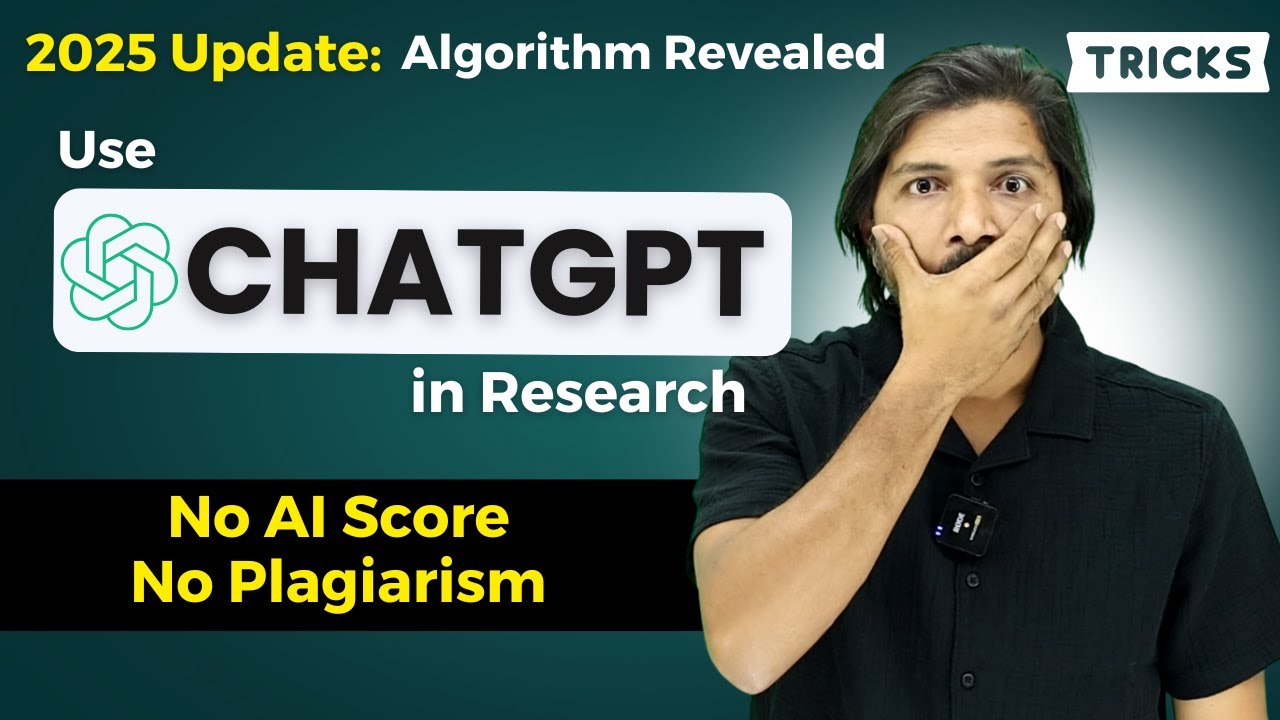 ChatGPT in Research | 2025 Algorithm Exposed | Use 3 Simple Techniques | NO AI Score & Similarity
