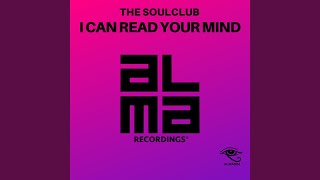 Video thumbnail of "The SoulClub - I Can Read Your Mind (Club Mix)"