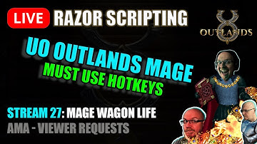 UO Outlands Perfect Mage Summoner Nox Necro Script - AMA - Ultima Online Outlands Razor Scripts LIVE
