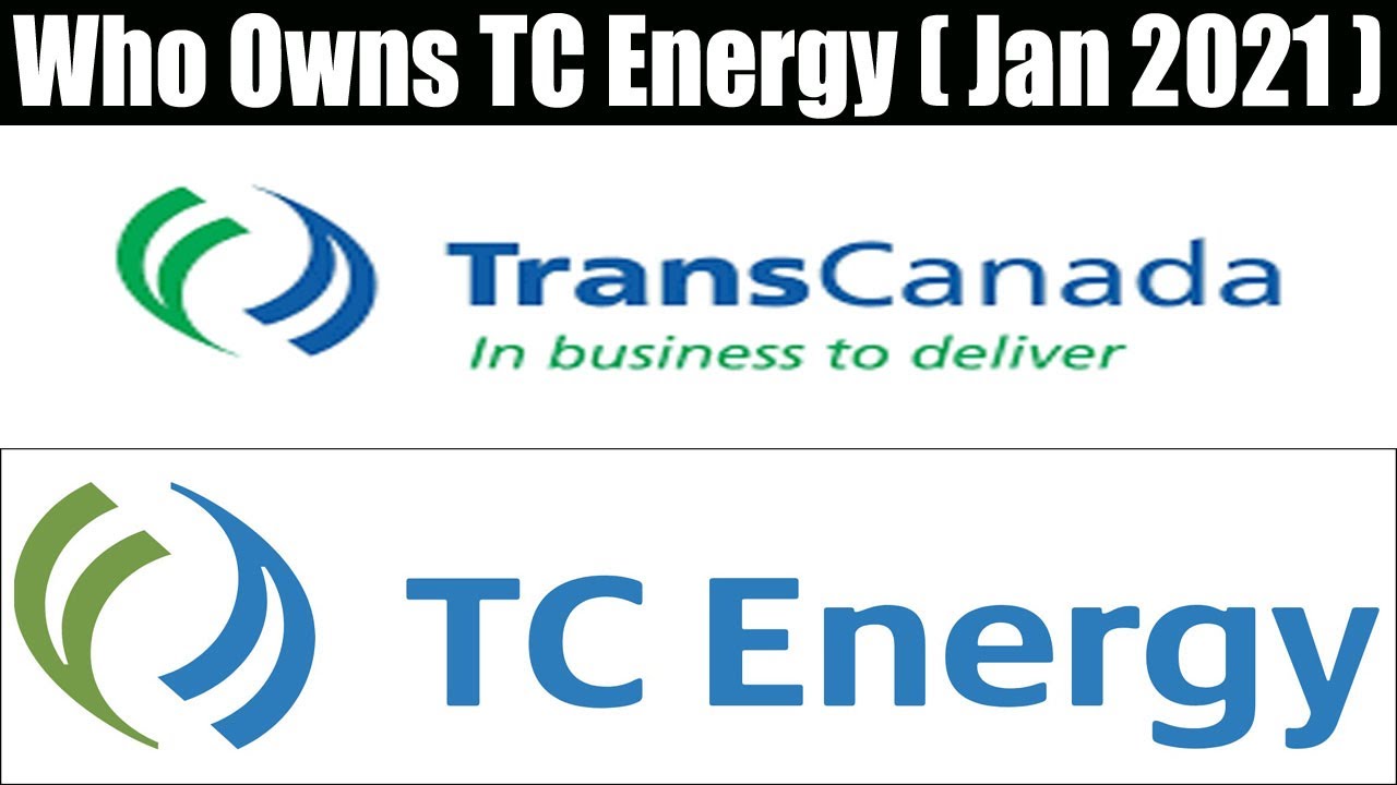 Who Owns TC Energy Jan 2021 What s The Latest Announcement By It who-owns-tc-energy-jan-2021-what-s-the-latest-announcement-by-it