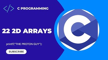 22. 2 Dimensional Arrays in C | C Programming For Beginners