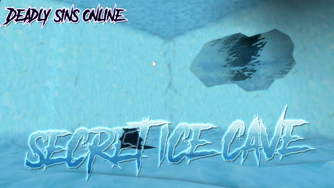 Deadly Sins Online Secret Ice Cave Location Roblox Youtube Deadly Sins Online Secret Ice Cave Location Roblox Youtube Deadly Sins Online Secret Ice Cave Location Roblox Youtube Deadly Sins Online Secret Ice Cave Location Roblox Youtube