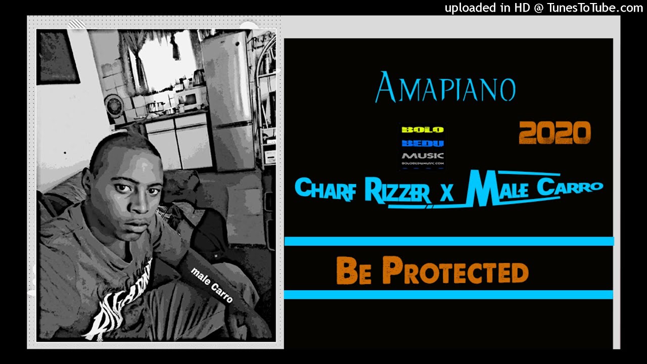 Charf Rizzer x Male Carro Be Protected - YouTube