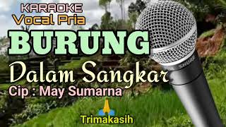 Download Lagu BURUNG DALAM SANGKAR / Cip: May Sumarna / Karaoke Vocal Pria MP3 Download Lagu BURUNG DALAM SANGKAR / Cip: May Sumarna / Karaoke Vocal Pria MP3