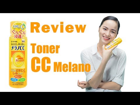 Review Toner CC Melano của Rohto Nhật Bản