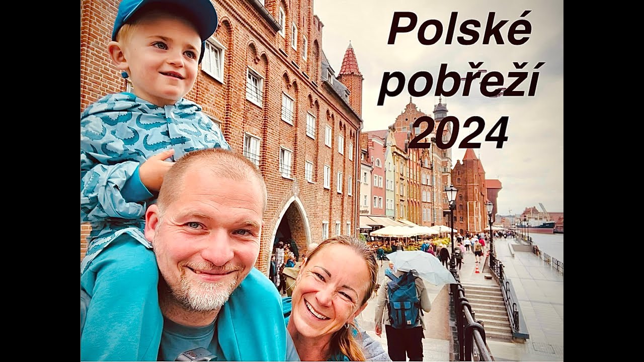 Polsko 2024 - Polské pobřeží Międzyzdroje, Łeba, Gdaňsk