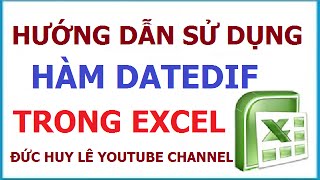 Cách dùng hàm Datedif trong Excel - Hàm tính tuổi