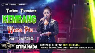 KEMBANG WARNA PITU ~ TENGDUNG // CITRA NADA LIVE DESA TENGGULI (DK.KRIKIL) // TANJUNG - BREBES