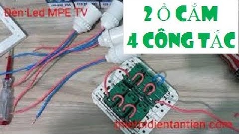 Hướng dẫn lắp đặt 4 công tắc và 2 ổ cắm Panasonic dễ dàng | Đại lý thiết bị điện Panasonic TPHCM.