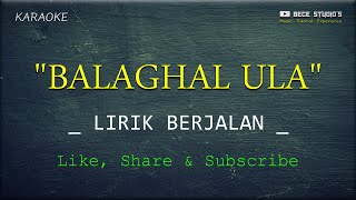 Karaoke || Balaghal Ula Bikamalihi (Lirik)