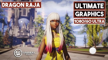 DRAGON RAJA Ultimate Graphics Quality Preview Gameplay