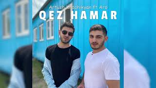 Artush Khachikyan ft Aro - QEZ HAMAR