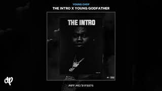 Back In [The Intro X Young Godfather] (Audio) - Young Chop