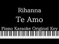 【Piano Karaoke Instrumental】Te Amo / Rihanna【Original Key】