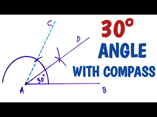 How To Construct 30 Degree Angle With Compass Youtube