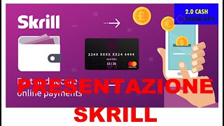 PRESENTAZIONE SKRILL.