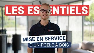 LES ESSENTIELS LAUDEVCO | Mise en service d’un poêle à bois