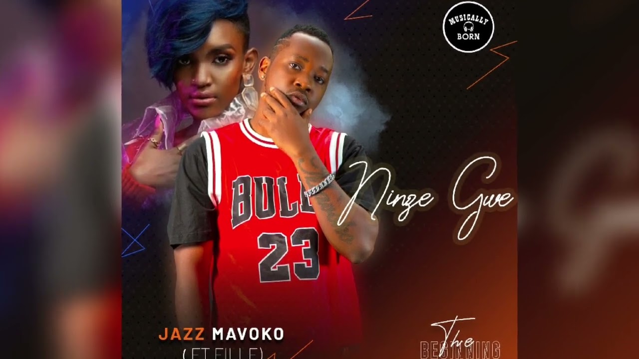 Ninze gwe  Jazz Mavoko  Fille  Official Visualizer