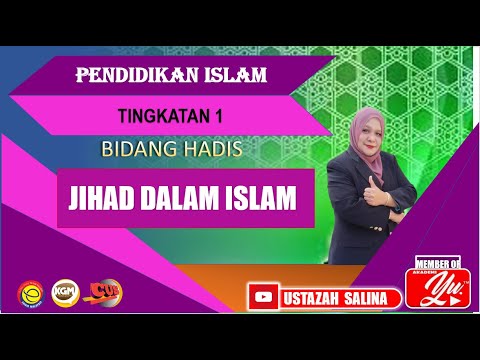 JIHAD DALAM ISLAM | PENDIDIKAN ISLAM | TINGKATAN 1 | BIDANG HADIS | PELAJARAN 12