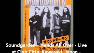 Soundgarden - Hands All Over - Club Citta, Kawasaki, Japan - 2/8/94 - Part 6/18