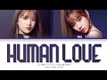 IZ*ONE (アイズワン) "Human Love (人間愛)" (Eng/Rom/Kan/歌詞)