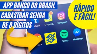 Como Cadastrar Senha de 8 Digitos Pelo Caixa Eletronico App Banco do Brasil