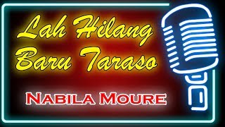 Lah Hilang Baru Taraso Karaoke Minang ~ Nabila Moure