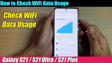 Galaxy S21/Ultra/Plus: How to Check WiFi Data Usage